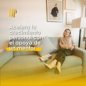 Lee más sobre el artículo Acelera tu crecimiento personal con el apoyo de un mentor